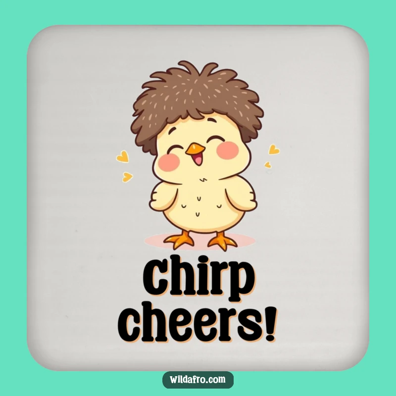 Funny Chick Afro Coaster - Cute Baby Bird Protection Gift