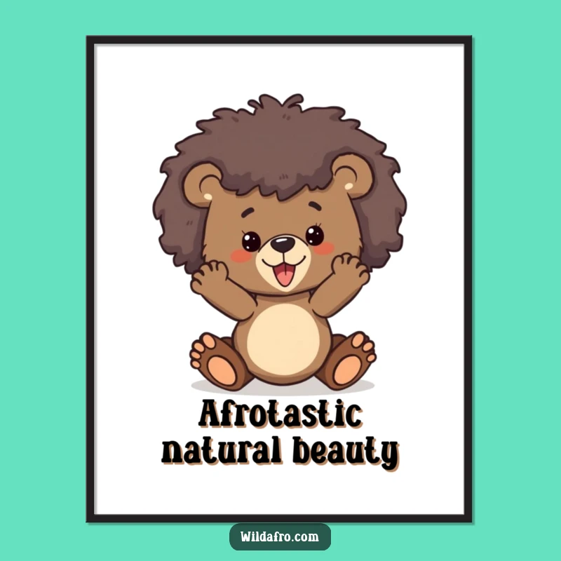 Funny Bear Cub Afro Poster - Playful Wild Animal Wall Art, Hilarious Gift