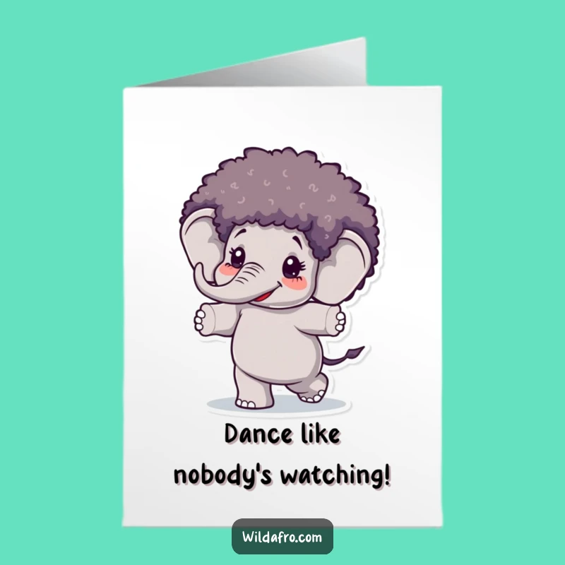 Free Printable Birthday Card: Dancing Elephant Afro - Fun Downloadable Gift