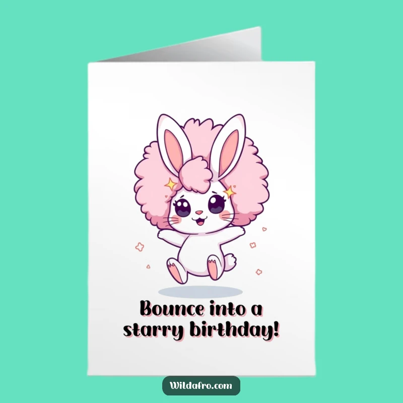 Free Printable Birthday Card: Bouncing Bunny Afro - Funny Downloadable Gift