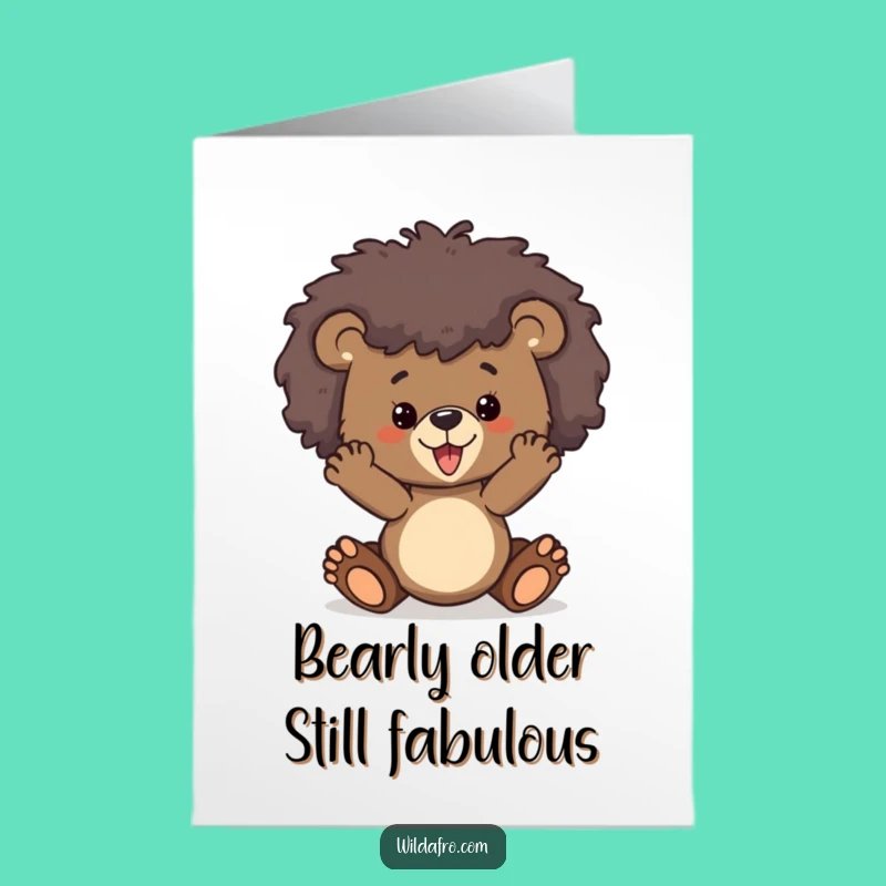 Free Printable Birthday Card: Funny Bear Cub Afro Pose, Hilarious Downloadable Gift
