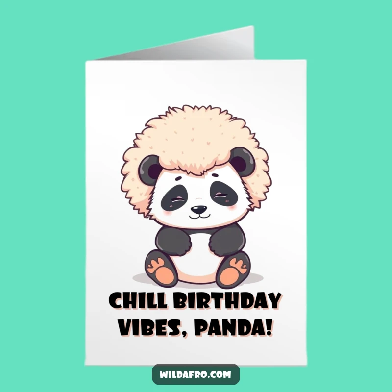 Free Printable Birthday Card: Panda Afro - Funny Relaxing Downloadable Gift