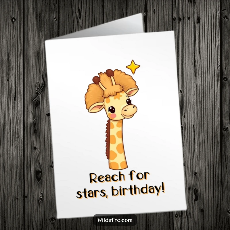 Funny Free Printable Birthday Card: A cheerful giraffe with a tall afro reaching for a bright star.