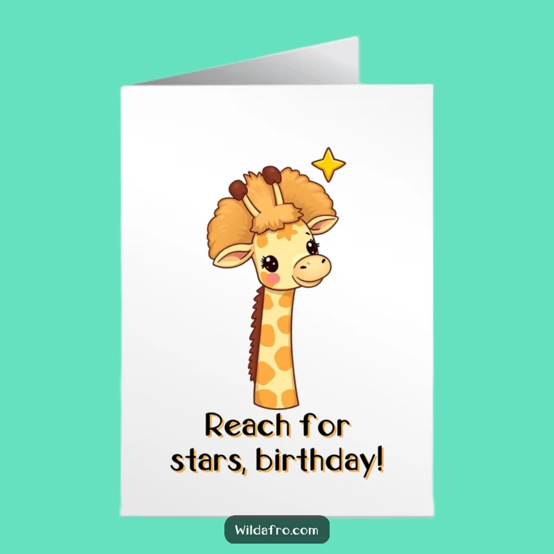 Free Printable Giraffe Birthday Card: Afro Star Reach Downloadable for High Hopes