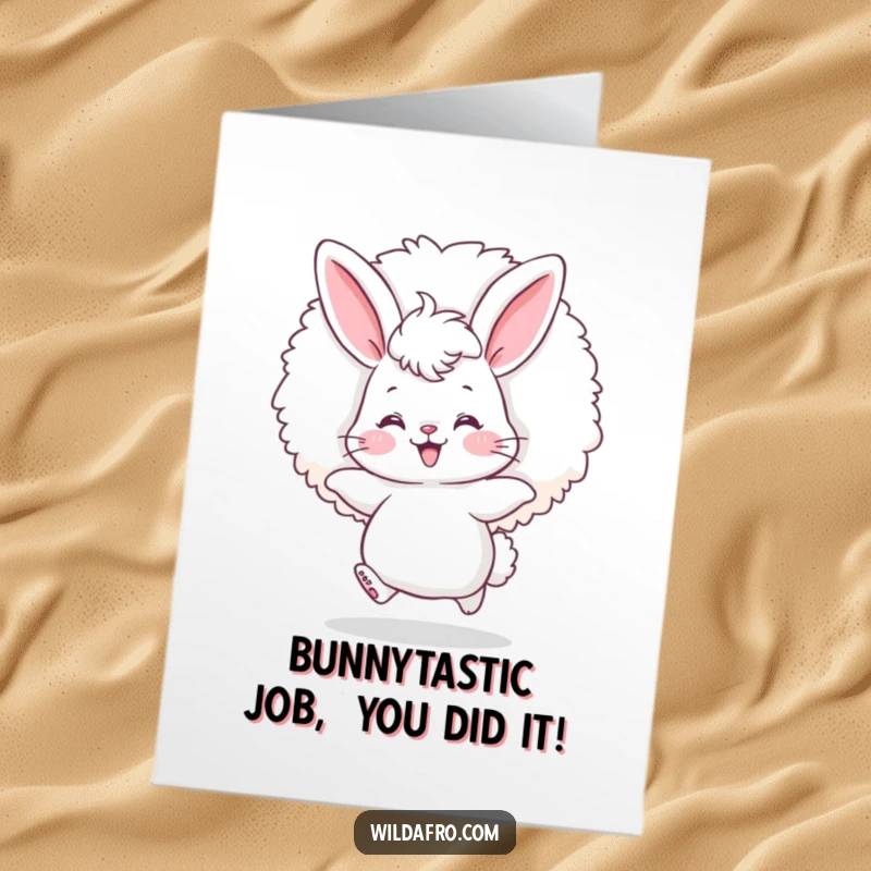 Funny Free Printable Congratulations Card: A fluffy bunny with rosy cheeks, bouncing with a giant afro puff.