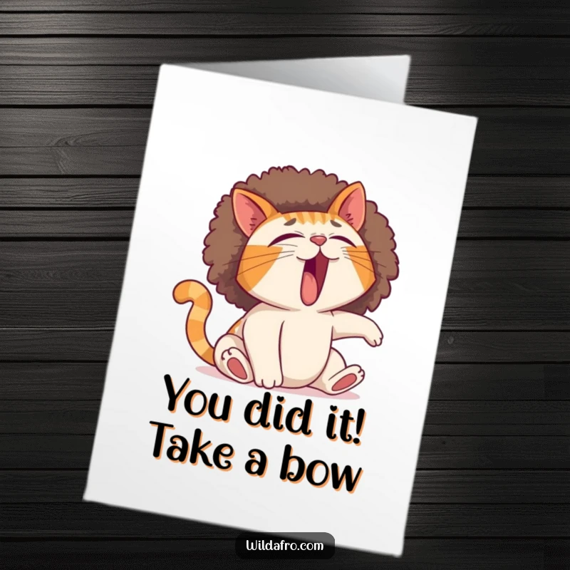 Funny Free Printable Congratulations Card: A yawning cat with an enormous afro, stretching with joy.