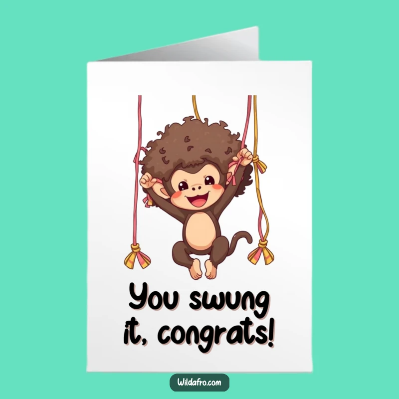 Free Printable Congrats Card: Silly Afro Monkey Swinging Yarn, Hilarious Downloadable
