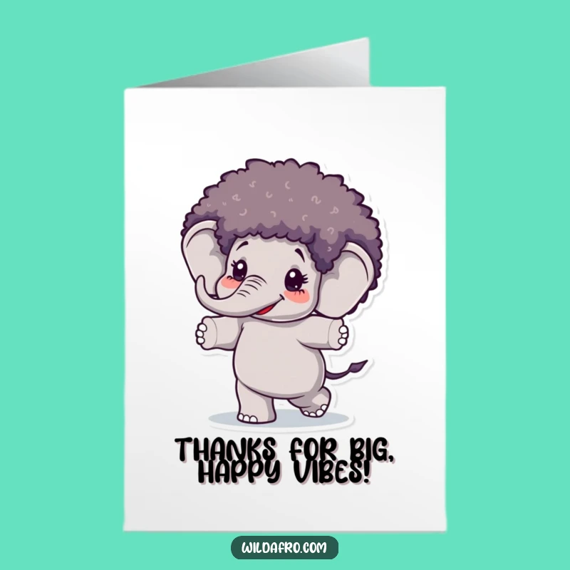 Free Printable Thank You Card: Dancing Elephant Afro - Heartfelt Thanks