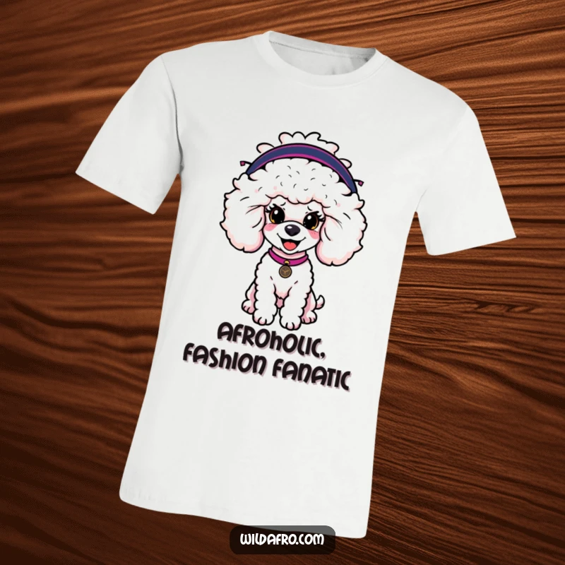 Funny poodle t-shirt showcasing a happy dog with a big, stylish afro wig, embodying confidence and fun.